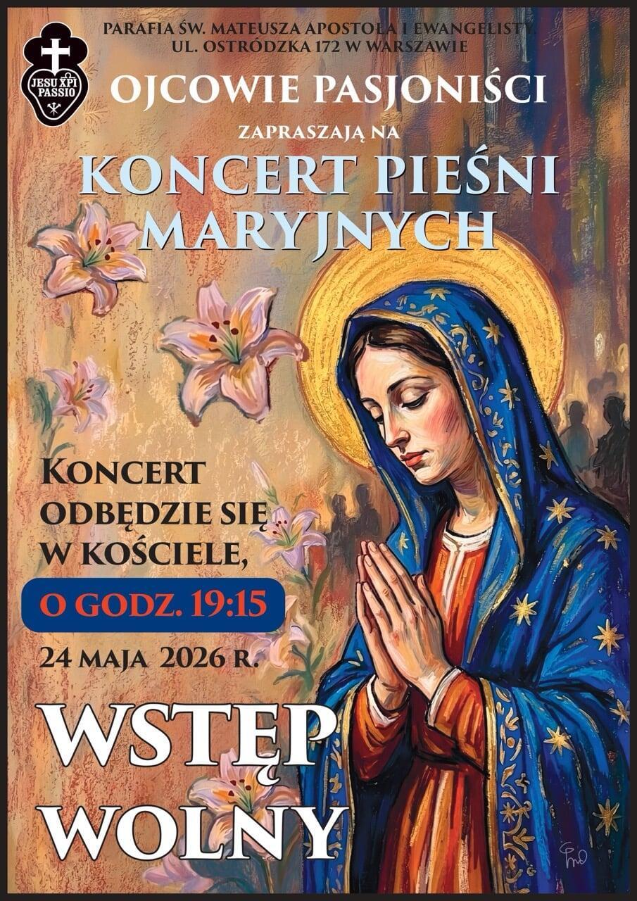 Koncert Pieśni Maryjnych - 24 Maja. 19:15